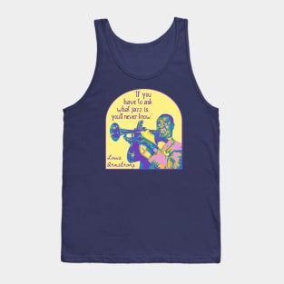 Louis Armstrong Portrait And Quote Tank Top